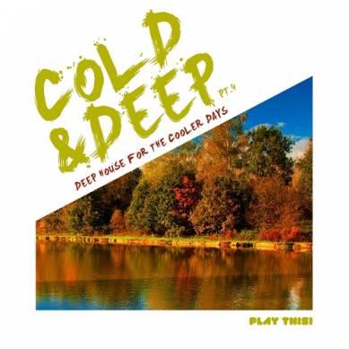 Cold and Deep Pt 4 Deep House Collection (2014)