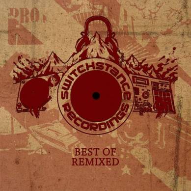 Switchstance Recordings - Best of Remixed (2013)