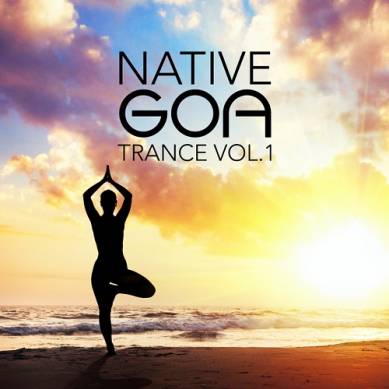 Native Goa Trance Vol 1 (2014)