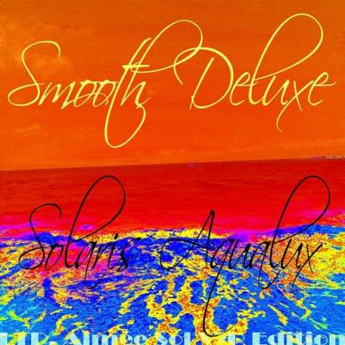 Smooth Deluxe - Solaris Aqualux LTD - Aimee Sol VIP Edition Best of Lounge and Chill Out Album (2014)