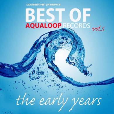 Pulsedriver Presents Best of Aqualoop Records Vol 5 (2014)