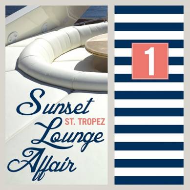 ST Tropez Sunset Lounge Affair Vol 1 Relaxing Summer Chill Out and Lounge Pieces (2014)