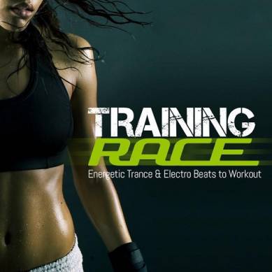 Training Race Energetic Trance and Electro Beats to Workout (2014)