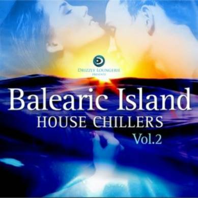 Balearic Island House Chillers Vol 2 Ibiza and Formentera Deepest Grooves (2014)