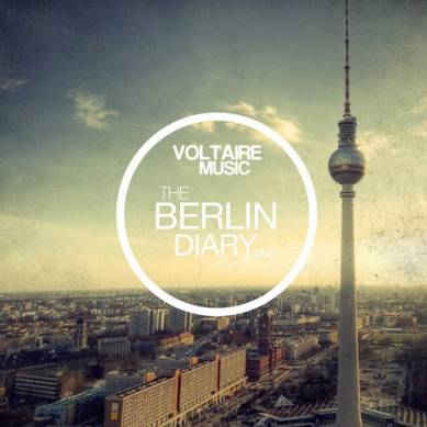 Voltaire Music Pres The Berlin Diary Pt 2 (2014)