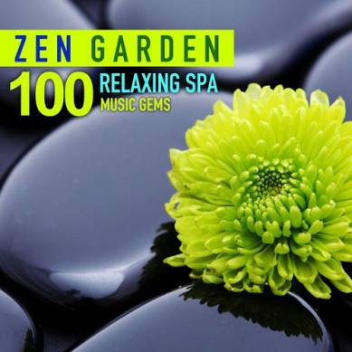 Zen Garden 100 Relaxing Spa Music Gems for Wellness Massage Relaxation and Serenity (2014)
