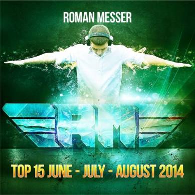 Roman Messer Top 15 June, July, August (2014)