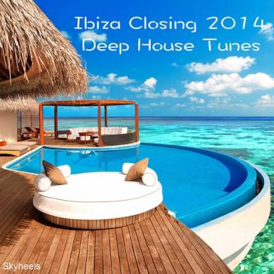 Ibiza Closing 2014 Deep House Tunes (2014)