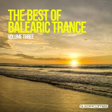 The Best Of Balearic Trance Volume Three (2014)