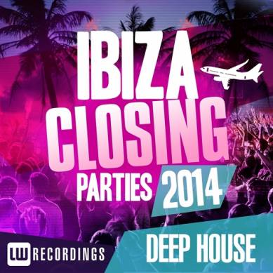 Ibiza Closing Parties 2014 Deep House (2014)