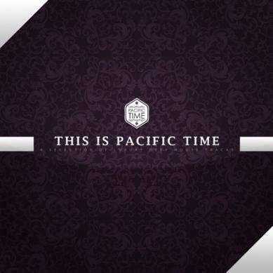 This Is Pacific Time A Selection of Luxury Deep House Tracks (2014)