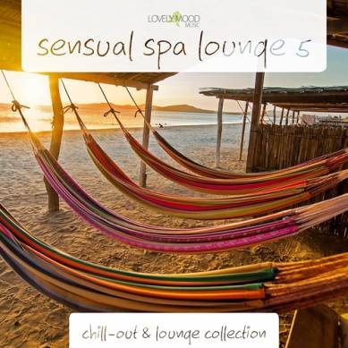 Sensual Spa Lounge 5 Chill-Out and Lounge Collection (2014)