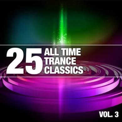 25 All Time Trance Classics Vol.3 (2012)
