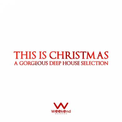 This Is Christmas - A Glorious Deep House Selection (2014)