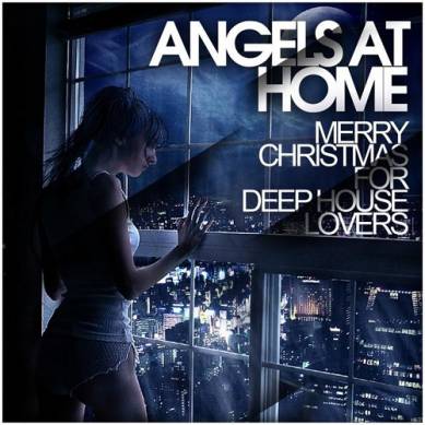 Angels At Home Merry Christmas For Deep House Lovers (2014)