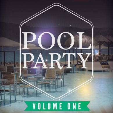 Pool Party Vol 1 Collection of Finest Dance and Deep House Music (2015)