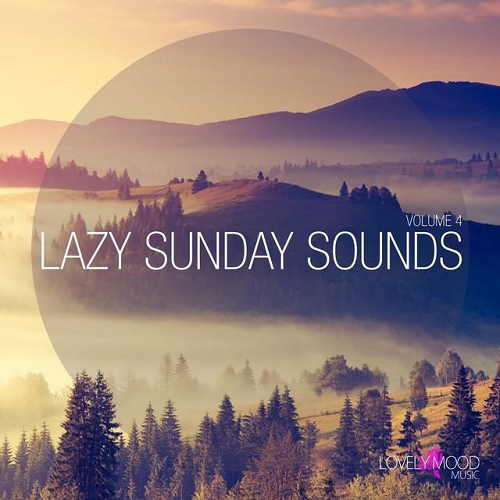 Lazy Sunday Sounds Vol 4 (2015) Lazy Sunday Sounds Vol 4 (2015)