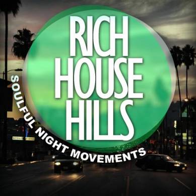 Rich House Hills Soulful Night Movements (2015)