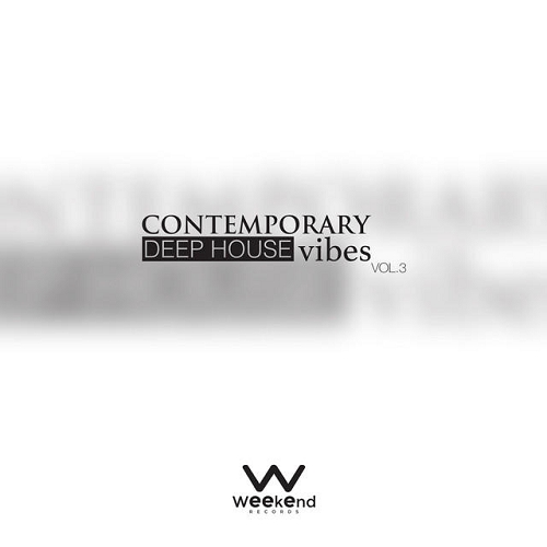 Contemporary Deep House Vibes Vol 3 (2015) Contemporary Deep House Vibes Vol 3 (2015)