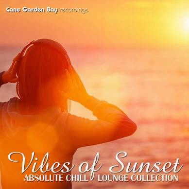 Vibes of Sunset - Absolute Chill Lounge Collection (2015)