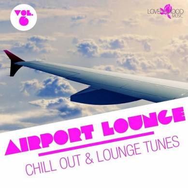 Airport Lounge Vol 6 (2015)