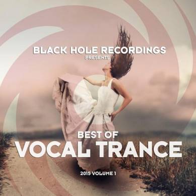 Black Hole Recordings presents Best of Vocal Trance 2015 Volume 1 (2015)