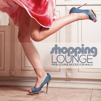Shopping Lounge Fresh Lounge Moods for Malls (2015)