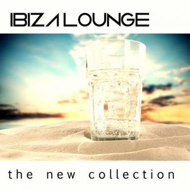 Ibiza Lounge The New Collection (2015)