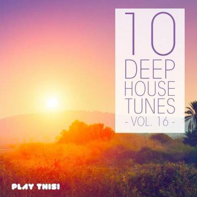10 Deep House Tunes Vol 16 (2015)
