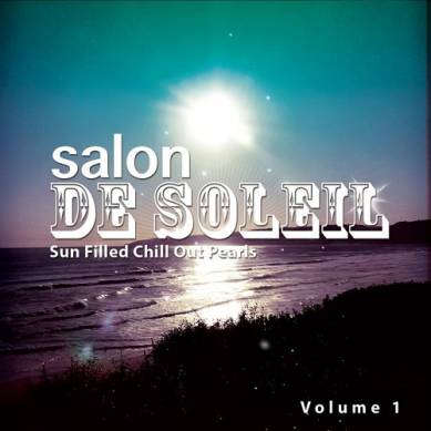 Salon de Soleil Vol 1 Sun Filled Chill out Pearls (2015)