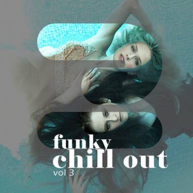 Funky Chill out Vol 3 (2015)