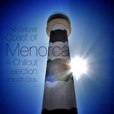 The Secret Coast of Menorca - A Chillout Selection Edicion Dos (2015)
