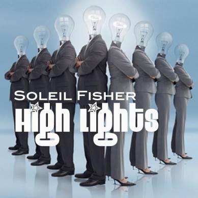 Soleil Fisher - High Lights (2015)