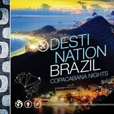 Destination Brazil - Copacabana Nights (2015)