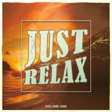 Just Relax Vol 1 Peaceful and Chilled Music (2015)