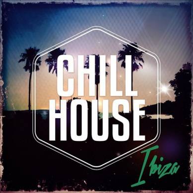 Chill House Del Ibiza Vol 1 Best Of Balearic Deep House (2015)