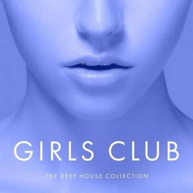 Girls Club Vol 25 The Deep House Collection (2015)