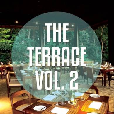 The Terrace Vol 2 Relaxed Hotel Terrace Chill House Tunes (2015)