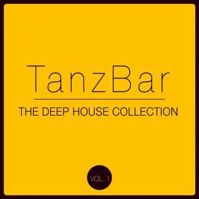 TanzBar The Deep House Collection Vol 1 (2015)