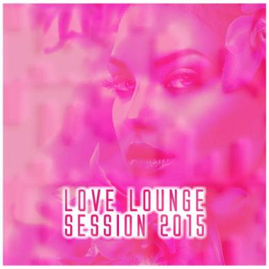 Love Lounge Session (2015)