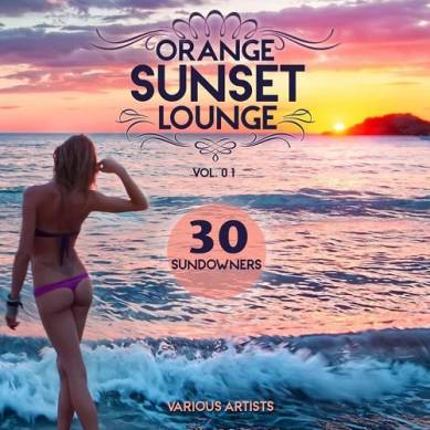 Orange Sunset Lounge Vol 01 30 Sundowners (2015)