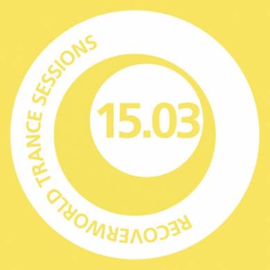 Recoverworld Trance Sessions 15 03 (2015)