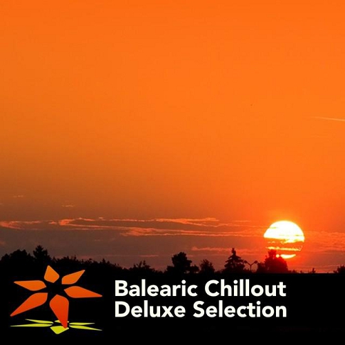 Balearic Chillout Deluxe Selection (2015) Balearic Chillout Deluxe Selection (2015)