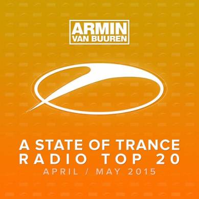 A State Of Trance Radio Top 20 April/May 2015 Including Classic Bonus Track (2015)