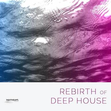 Rebirth of Deep House Vol 1 (2015)