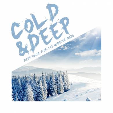Cold & Deep: Deep House For The Winter Days (2012)