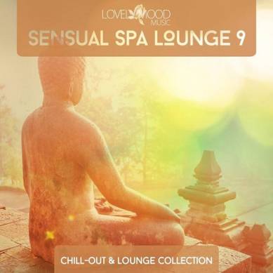 Sensual Spa Lounge 9 Chill-Out and Lounge Collection (2015)