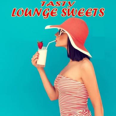 Tasty Lounge Sweets Delicious Chill out Food (2015)