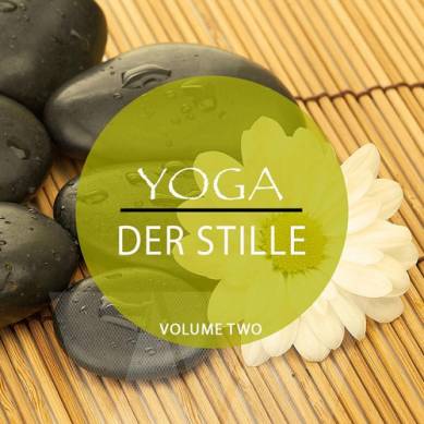 Yoga Der Stille Vol 2 Finest Music for Your Soul (2015)