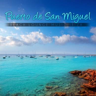 Puerto de San Miguel Beach Lounge Music Ibiza (2015)